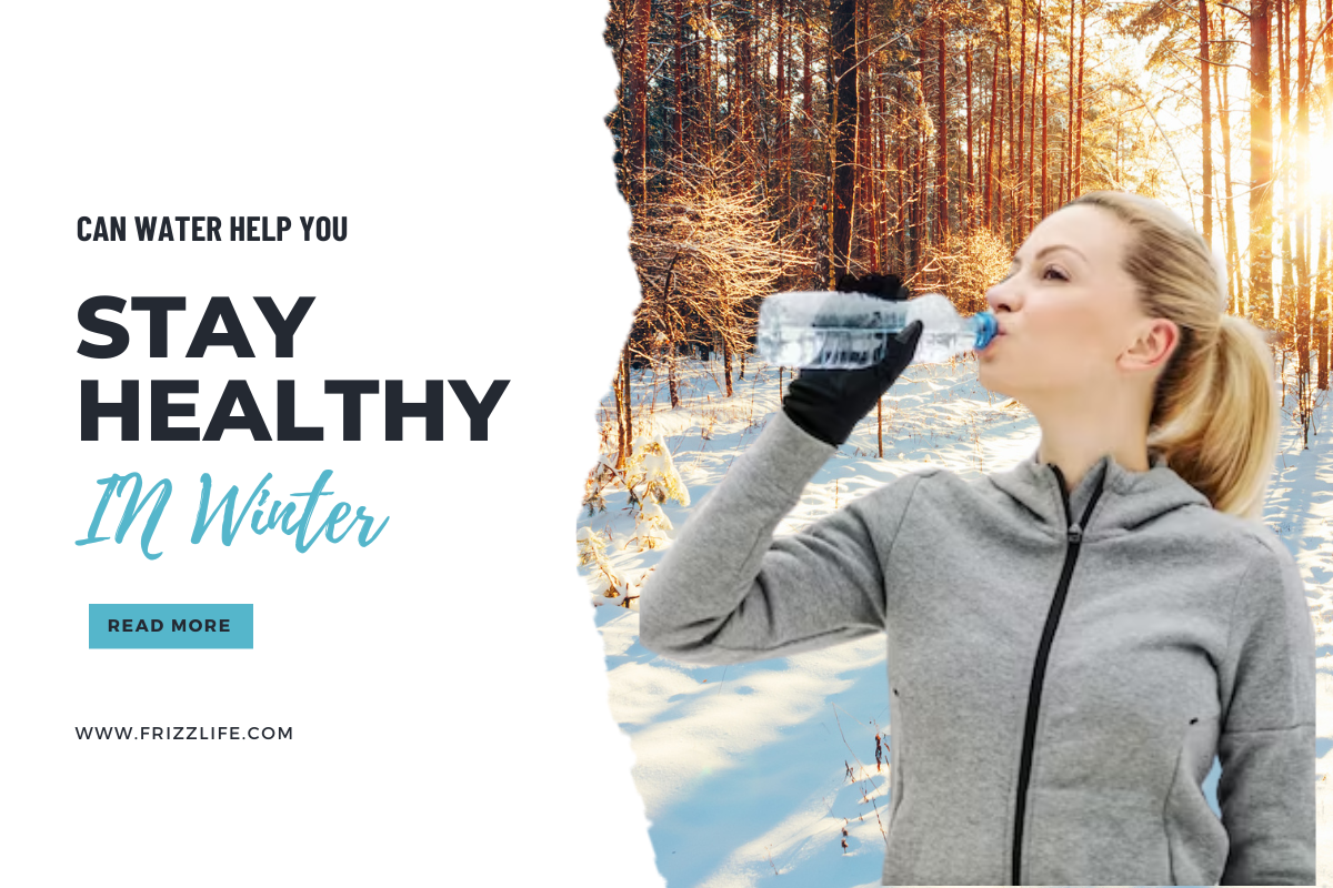 Can Water Help You to Stay Healthy in Winter