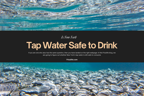 Is New York Tap Water Safe to Drink